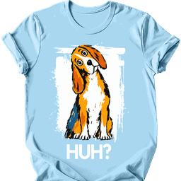 Beagle Huh Dog T Shirt Gift For Dog Lover