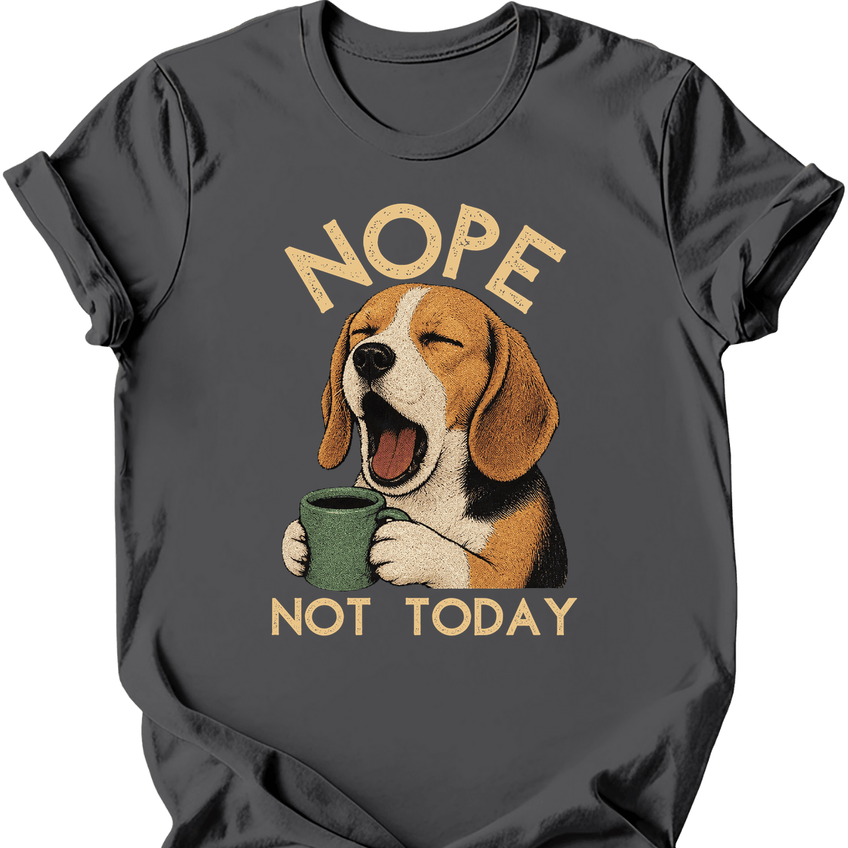 Beagle Not Today T Shirt Gift For Dog Lover