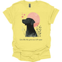 Black Mouth Cur Live Like The Gate Was Left Open T Shirt Gift For Dog Lover