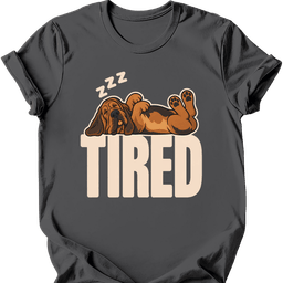 Bloodhound Tired Dog T Shirt Gift For Dog Lover
