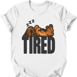 Bloodhound Tired Dog T Shirt Gift For Dog Lover