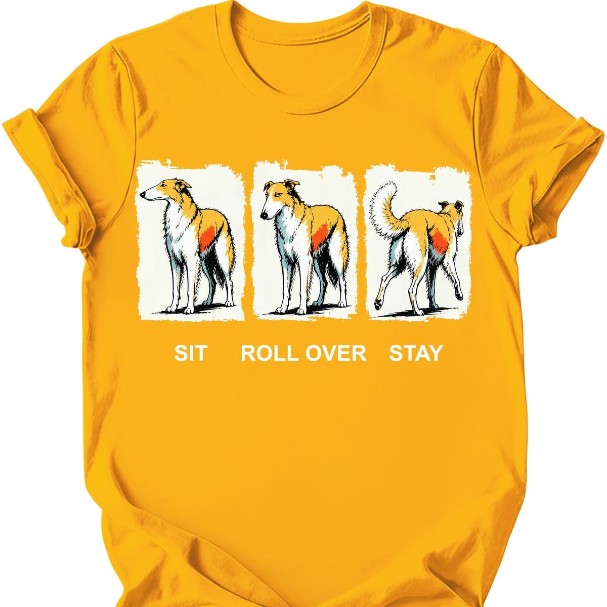 Borzoi Sit Roll Over Stay T Shirt Gift For Dog Lover