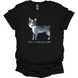 Boston Terrier Love Is A Four Legged Word T Shirt Gift For Dog Lover