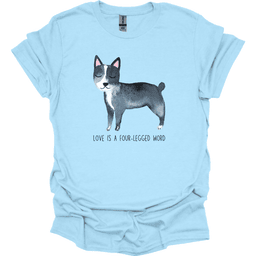 Boston Terrier Love Is A Four Legged Word T Shirt Gift For Dog Lover