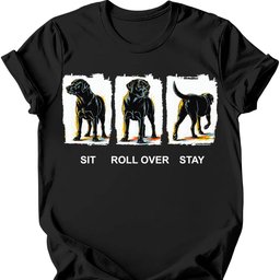 Black Labrador Sit Roll Over Stay T Shirt Gift For Dog Lover