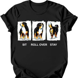 Bernese Mountain Dog Sit Roll Over Stay T Shirt Gift For Dog Lover