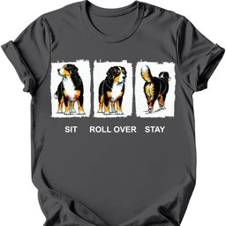 Bernese Mountain Dog Sit Roll Over Stay T Shirt Gift For Dog Lover