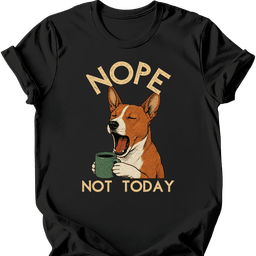 Basenji Not Today T Shirt Gift For Dog Lover