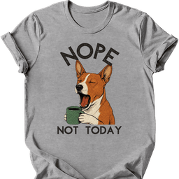 Basenji Not Today T Shirt Gift For Dog Lover