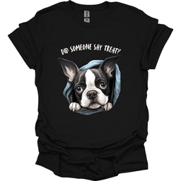 Boston Terrier Did Someone Say Treat T Shirt Gift For Dog Lover