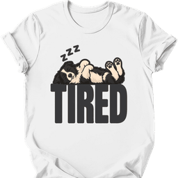 Border Collie Tired Dog T Shirt Gift For Dog Lover