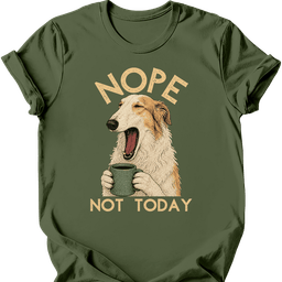 Borzoi Not Today T Shirt Gift For Dog Lover