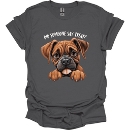 Boxer Did Someone Say Treat T Shirt Gift For Dog Lover