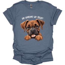 Boxer Did Someone Say Treat T Shirt Gift For Dog Lover
