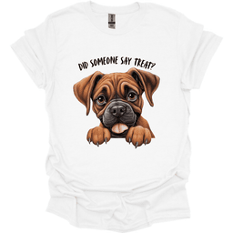 Boxer Did Someone Say Treat T Shirt Gift For Dog Lover