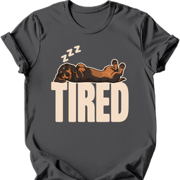 Dachshund Tired Dog T Shirt Gift For Dog Lover