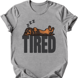 Dachshund Tired Dog T Shirt Gift For Dog Lover
