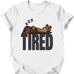 Dachshund Tired Dog T Shirt Gift For Dog Lover
