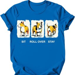 Bull Terrier Sit Roll Over Stay T Shirt Gift For Dog Lover