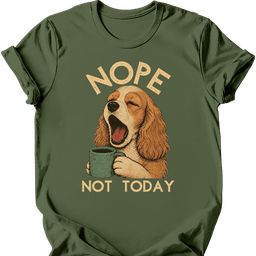 Cocker Spaniel Not Today T Shirt Gift For Dog Lover