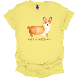 Corgi Love Is A Four Legged Word T Shirt Gift For Dog Lover