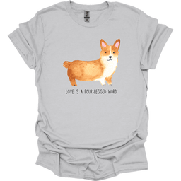 Corgi Love Is A Four Legged Word T Shirt Gift For Dog Lover
