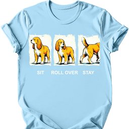 Cocker Spaniel Sit Roll Over Stay T Shirt Gift For Dog Lover