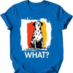 Dalmatian What Dog T Shirt Gift For Dog Lover