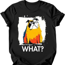 Bulldog What Dog T Shirt Gift For Dog Lover