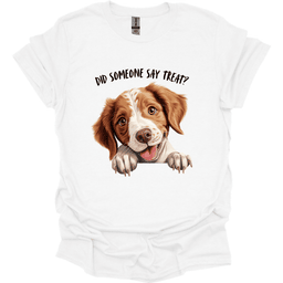Brittany Did Someone Say Treat T Shirt Gift For Dog Lover