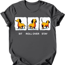 Dachshund Sit Roll Over Stay T Shirt Gift For Dog Lover