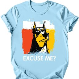 Doberman Excuse Me Dog T Shirt Gift For Dog Lover