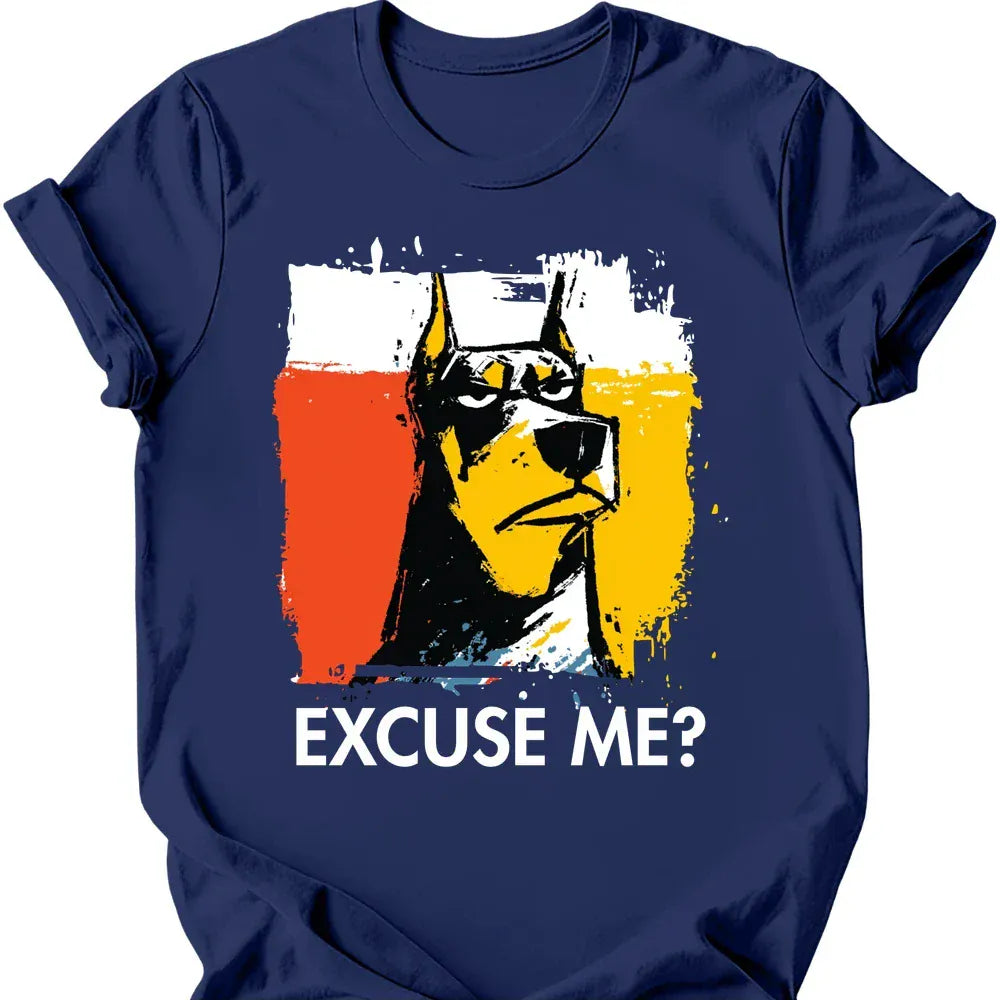 Doberman Excuse Me Dog T Shirt Gift For Dog Lover