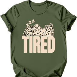 Dalmatian Tired Dog T Shirt Gift For Dog Lover