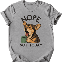 Chiweenie Not Today T Shirt Gift For Dog Lover