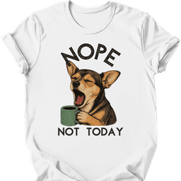 Chiweenie Not Today T Shirt Gift For Dog Lover