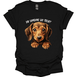 Dachshund Did Someone Say Treat T Shirt Gift For Dog Lover