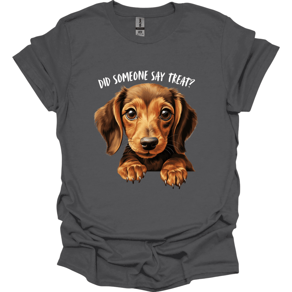Dachshund Did Someone Say Treat T Shirt Gift For Dog Lover