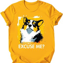 Corgi Excuse Me Dog T Shirt Gift For Dog Lover