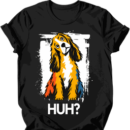 Cocker Spaniel Huh Dog T Shirt Gift For Dog Lover