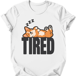 Corgi Tired Dog T Shirt Gift For Dog Lover
