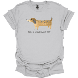 Dachshund Love Is A Four Legged Word T Shirt Gift For Dog Lover