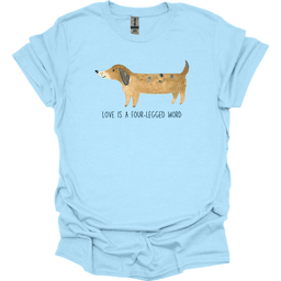 Dachshund Love Is A Four Legged Word T Shirt Gift For Dog Lover