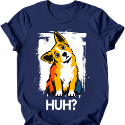 Corgi Huh Dog T Shirt Gift For Dog Lover