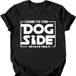 Come To The Dog Side T Shirt Gift For Dog Lover