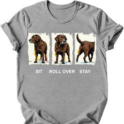 Chocolate Labrador Sit Roll Over Stay T Shirt Gift For Dog Lover