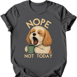 Cavachon Not Today T Shirt Gift For Dog Lover