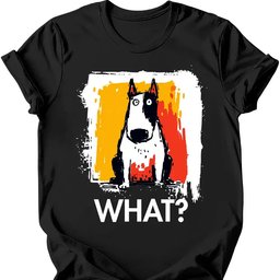 Bull Terrier What Dog T Shirt Gift For Dog Lover