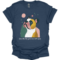 Bulldogs Live Like The Gate Was Left Open T Shirt Gift For Dog Lover