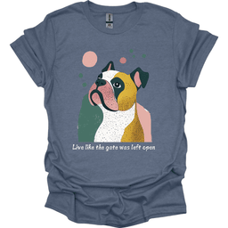 Bulldogs Live Like The Gate Was Left Open T Shirt Gift For Dog Lover